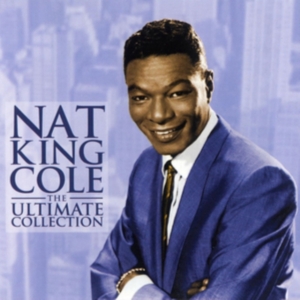 Nat King Cole - The Ultimate Collection in der Gruppe CD / Dansband-Schlager,Pop-Rock bei Bengans Skivbutik AB (572526)