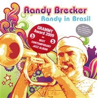 Brecker Randy - Randy In Brasil in der Gruppe CD / Jazz bei Bengans Skivbutik AB (573959)