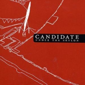 Candidate - Under The Skylon in der Gruppe CD bei Bengans Skivbutik AB (574487)