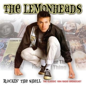 Lemonheads - Rockin The Shell in der Gruppe CD / Pop bei Bengans Skivbutik AB (574930)