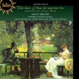 Holst Gustav - This Have I Done For My True L in der Gruppe Externt_Lager / Naxoslager bei Bengans Skivbutik AB (575270)