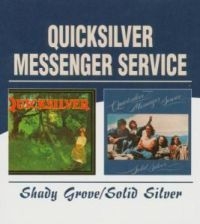 Quicksilver Messenger Service - Shady Grove/Solid Silver in der Gruppe CD / Pop-Rock bei Bengans Skivbutik AB (575406)