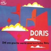 Doris - Did You Give The World Some Love Today Baby (CD) in der Gruppe UNSERE TIPPS / Årsbästalistor 2022 / Årsbästa 22 Ellinor bei Bengans Skivbutik AB (575441)