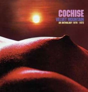 Cochise - Velvet Mountain: An Anthology 1970- in der Gruppe CD / Rock bei Bengans Skivbutik AB (575767)