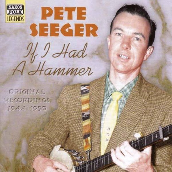 Pete Seeger - If I Had A Hammer in der Gruppe CD / Worldmusic/ Folkmusik bei Bengans Skivbutik AB (576181)