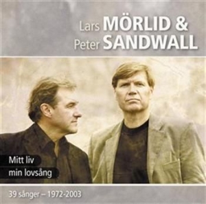 Mörlid Lars & Sandwall Peter - Mitt Liv - Min Lovsång in der Gruppe CD bei Bengans Skivbutik AB (576346)