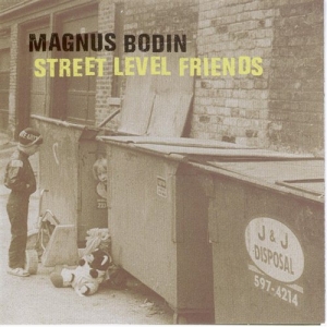 Bodin Magnus - Street Level Friends in der Gruppe Externt_Lager / Naxoslager bei Bengans Skivbutik AB (576375)