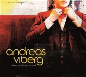Viberg Andreas - Sweet Sophisticated Mind in der Gruppe CD bei Bengans Skivbutik AB (576404)