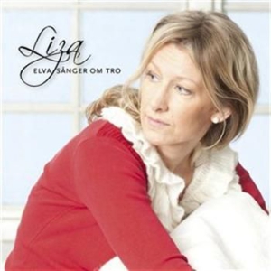 Liza - Elva Sånger Om Tro in der Gruppe Externt_Lager / Naxoslager bei Bengans Skivbutik AB (576428)