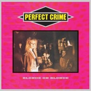 Blonde On Blonde - Perfect Crime in der Gruppe CD / Hårdrock/ Heavy metal bei Bengans Skivbutik AB (577060)