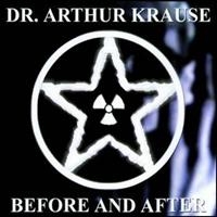 Dr Arthur Krause - Before And After in der Gruppe CD / Hårdrock,Svensk Folkmusik bei Bengans Skivbutik AB (577610)