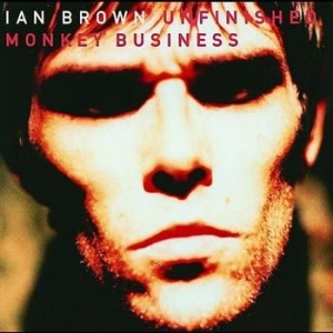 Ian Brown - Unfinished Monkey Business in der Gruppe CD / Pop bei Bengans Skivbutik AB (579370)