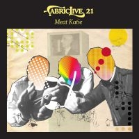 Meat Katie - Fabriclive 21 in der Gruppe CD bei Bengans Skivbutik AB (579463)