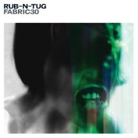 Rub-N-Tug - Fabric 30 : in der Gruppe CD / Pop-Rock bei Bengans Skivbutik AB (579471)