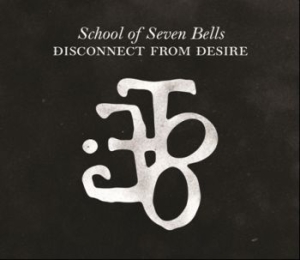 School Of Seven Bells - Disconnect From Desire - Spec.Ed. in der Gruppe CD / Rock bei Bengans Skivbutik AB (579561)