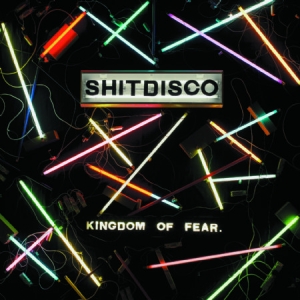 Shitdisco - Kingdom Of Fear in der Gruppe CD / Rock bei Bengans Skivbutik AB (579798)
