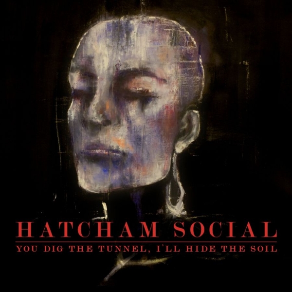 Hatcham Social - You Dig The Tunnel I'll Hide The So in der Gruppe CD / Pop bei Bengans Skivbutik AB (579803)