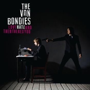 Von Bondies - Love, Hate And Then There's You in der Gruppe CD / Pop-Rock bei Bengans Skivbutik AB (579804)