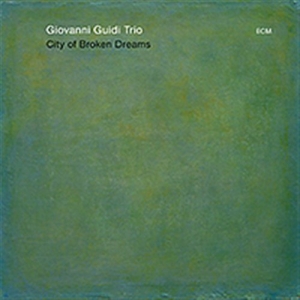 Giovanni Guidi Triothomas Morgan A - City Of Broken Dreams in der Gruppe CD bei Bengans Skivbutik AB (580706)