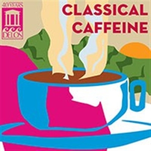Various Composers - Classical Caffeine in der Gruppe Externt_Lager / Naxoslager bei Bengans Skivbutik AB (580802)