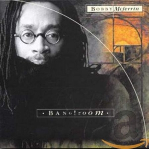 Bobby McFerrin - Bang Zoom in der Gruppe CD / CD Blue Note bei Bengans Skivbutik AB (581470)