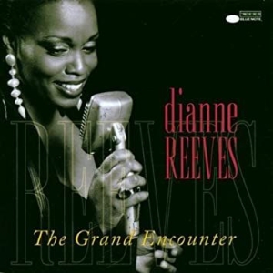 Reeves Dianne - Grand Encounter in der Gruppe CD / CD Blue Note bei Bengans Skivbutik AB (581543)