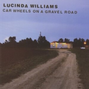 Lucinda Williams - Car Wheels On A Grav in der Gruppe CD / Pop-Rock bei Bengans Skivbutik AB (581787)