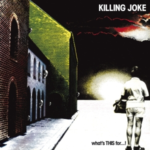 Killing Joke - What's This For...! + 3 Bt in der Gruppe CD / Pop-Rock bei Bengans Skivbutik AB (582191)