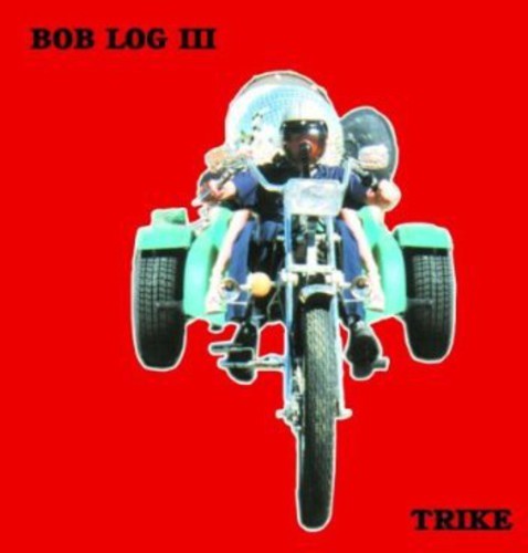 Log Iii Bob - Trike in der Gruppe CD / Rock bei Bengans Skivbutik AB (583227)