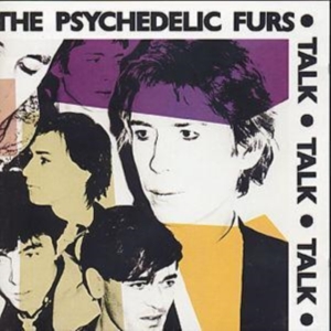 Psychedelic Furs - Talk Talk Talk in der Gruppe CD / Pop-Rock bei Bengans Skivbutik AB (583346)