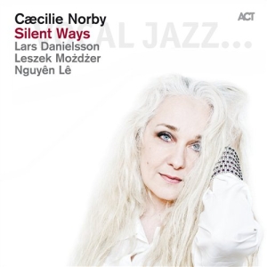 Caecilie Norby - Silent Ways in der Gruppe CD / Jazz bei Bengans Skivbutik AB (585172)