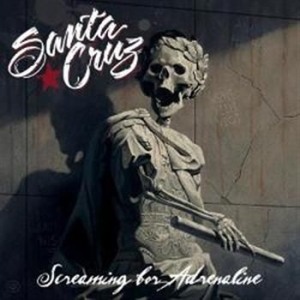 Santa Cruz - Screaming For Adrenaline in der Gruppe CD / Pop bei Bengans Skivbutik AB (585317)