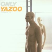 Yazoo - Only Yazoo - The Best Of Yazoo in der Gruppe Minishops / Yazoo bei Bengans Skivbutik AB (586397)