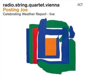 Radio String Quartet Vienna - Posting Joe - Celebrating Weather R in der Gruppe CD bei Bengans Skivbutik AB (586517)