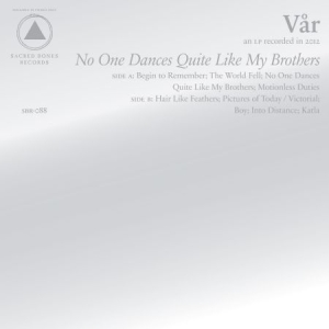 Vår - No One Dances Quite Like My Brother in der Gruppe CD / Pop bei Bengans Skivbutik AB (588183)