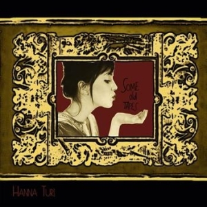 Turi Hanna - Some Old Tapes in der Gruppe CD bei Bengans Skivbutik AB (588223)