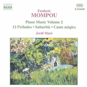 Mompou Federico - Piano Music Vol 2 in der Gruppe Externt_Lager / Naxoslager bei Bengans Skivbutik AB (588227)