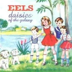 Eels - Daisies Of The Galaxy in der Gruppe CD / Pop bei Bengans Skivbutik AB (588523)