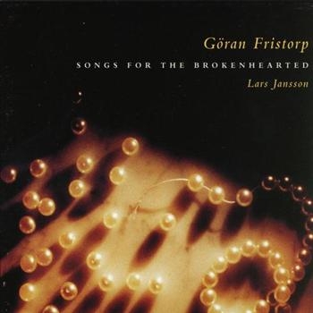 Fristorp Göran - Songs For The Brokenhearted in der Gruppe CD / Bestseller bei Bengans Skivbutik AB (589451)