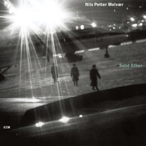 Petter Molvaer Nils - Solid Ether in der Gruppe CD bei Bengans Skivbutik AB (590040)