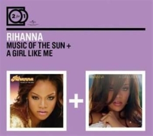 Rihanna - 2For1 Music Of The Sun/Girl Like Me in der Gruppe CD bei Bengans Skivbutik AB (591000)