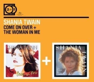 Shania Twain - 2For1 Come On Over/Woman In Me in der Gruppe CD / Country bei Bengans Skivbutik AB (591015)