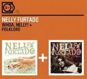 Nelly Furtado - 2For1 Whoa Nelly/Folklore in der Gruppe CD bei Bengans Skivbutik AB (591098)