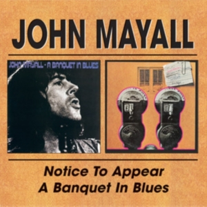 Mayall John - Notice To Appear/A Banquet In Blues in der Gruppe CD / Country,Jazz bei Bengans Skivbutik AB (591815)