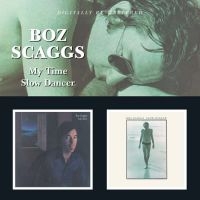 Scaggs Boz - My Time/Slow Dancer in der Gruppe CD / Pop-Rock,RnB-Soul bei Bengans Skivbutik AB (592021)