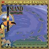 Caribbean Jazz Project - Island Stories in der Gruppe CD / Jazz bei Bengans Skivbutik AB (592476)