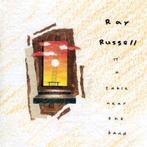 Russell Ray - Table Near The Band in der Gruppe CD / Jazz bei Bengans Skivbutik AB (592882)