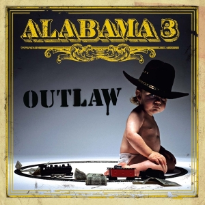 Alabama 3 - Outlaw in der Gruppe CD bei Bengans Skivbutik AB (592956)