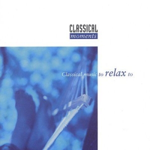 Classical Moments - Classical Moments - Koppla Av in der Gruppe CD bei Bengans Skivbutik AB (593126)