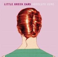 Little Green Cars - Absolute Zero in der Gruppe CD / Pop-Rock bei Bengans Skivbutik AB (593139)